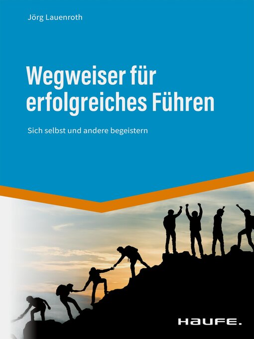 Title details for Wegweiser für erfolgreiches Führen by Jörg Lauenroth - Available